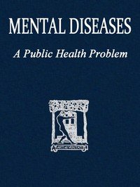 Mental diseases: a public health problem